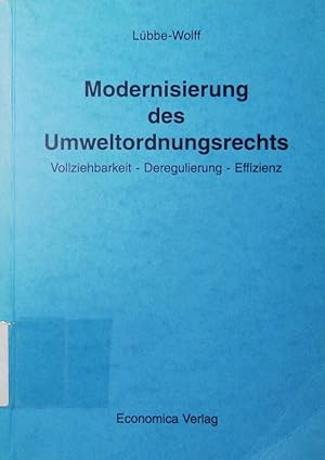 Seller image for Modernisierung des Umweltordnungsrechts. Vollziehbarkeit - Deregulierung - Effizienz. for sale by Antiquariat Bookfarm