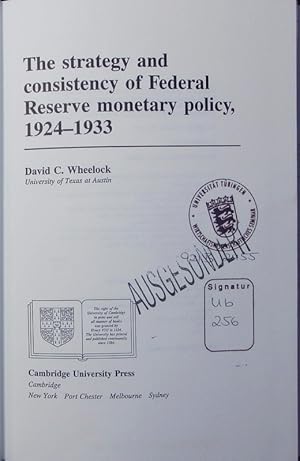 Seller image for The strategy and consistency of Federal Reserve monetary policy, 1924 - 1933. for sale by Antiquariat Bookfarm