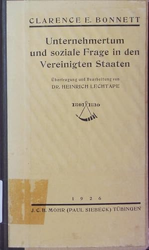 Image du vendeur pour Unternehmertum und soziale Frage in den Vereinigten Staaten. eine Studie ber amerikanische Arbeitgeberorganisationen. mis en vente par Antiquariat Bookfarm