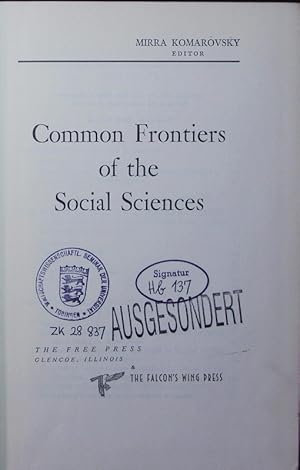 Bild des Verkufers fr Common frontiers of the social sciences. zum Verkauf von Antiquariat Bookfarm