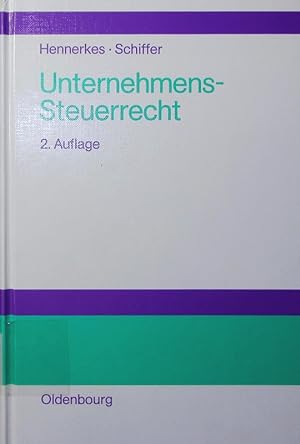 Immagine del venditore per Unternehmens-Steuerrecht. Basisbuch. venduto da Antiquariat Bookfarm