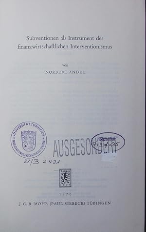 Immagine del venditore per Subventionen als Instrument des finanzwirtschaftlichen Interventionismus. venduto da Antiquariat Bookfarm