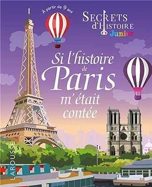 secrets d'histoire junior : si l'histoire de Paris m'était contée