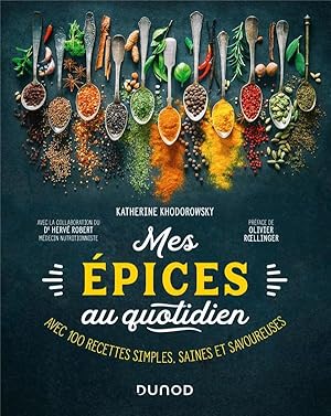 Image du vendeur pour mes pices au quotidien : avec 100 recettes simples, saines et savoureuses mis en vente par Chapitre.com : livres et presse ancienne