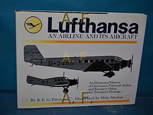 Bild des Verkufers fr Lufthansa : an airline and its aircraft. Ill. by Mike Machat zum Verkauf von Antiquarische Fundgrube e.U.