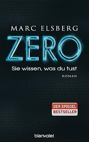 Image du vendeur pour ZERO. Sie wissen, was du tust. Mit einer Anmerkung des Verfassers. Roman. Mit einem Nachwort des Verfassers. mis en vente par BOUQUINIST