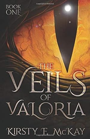 Seller image for The Veils of Valoria (Book One): Two Worlds, One Prophecy. Where Magic and Spirit Collide for sale by WeBuyBooks