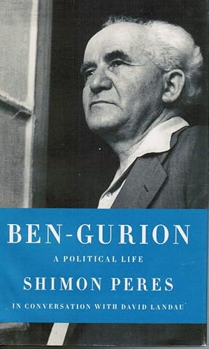 Ben-Gurion: a Political Life