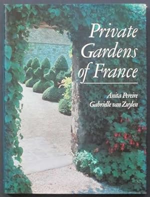 Seller image for Private Gardens of France for sale by Goulds Book Arcade, Sydney