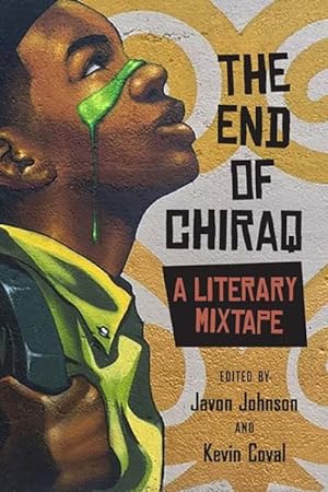 Imagen del vendedor de End of Chiraq : A Literary Mixtape a la venta por GreatBookPrices