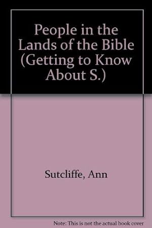 Seller image for People in the Lands of the Bible (Getting to Know About S.) for sale by WeBuyBooks