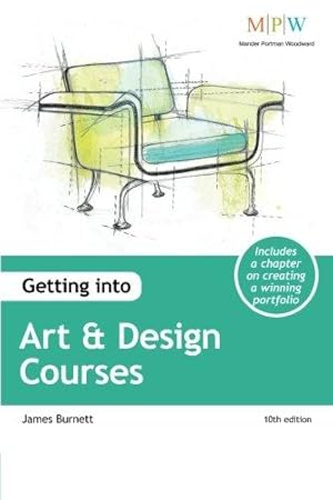 Bild des Verkufers fr Getting into Art & Design Courses zum Verkauf von WeBuyBooks