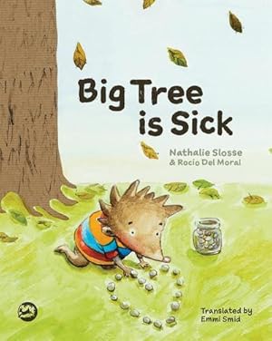 Bild des Verkufers fr Big Tree is Sick : A Story to Help Children Cope with the Serious Illness of a Loved One zum Verkauf von AHA-BUCH GmbH