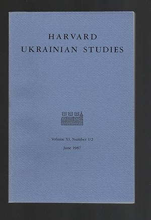 Imagen del vendedor de Harvard Ukrainian Studies, Volume XI, Number 1/2, June 1987 a la venta por Leopolis