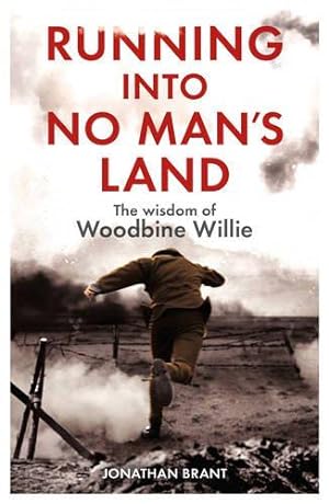 Bild des Verkufers fr Running into No Man's Land - The Wisdom of Woodbine Willie zum Verkauf von WeBuyBooks