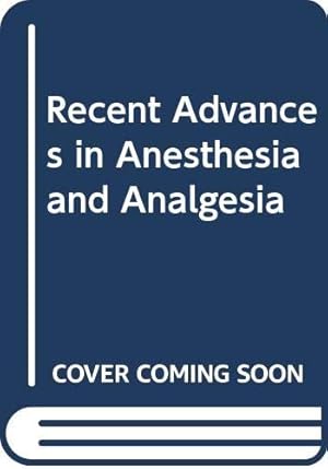 Seller image for Recent Advances in Anaesthesia and Analgesia, Volume 19: No.19 (FRCA Study Guides) for sale by WeBuyBooks