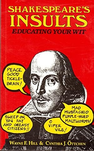 Seller image for Shakespeare's Insults: Educating Your Wit for sale by WeBuyBooks