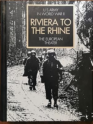 Seller image for RIVIERA TO THE RHINE. US Army In World War II. The European Theater for sale by Dial-A-Book