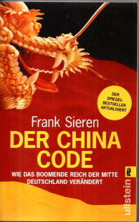 Bild des Verkufers fr Der China Code. Wie das boomende Reich der Mitte Deutschland verndert. zum Verkauf von Leonardu