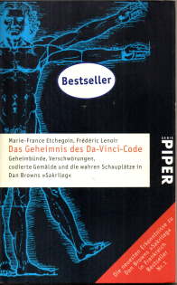 Das Geheimnis des Da-Vinci-Code. Geheimbünde, Verschwörungen, codierte Gemälde und die wahren Sch...