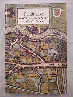 Fundstücke. Zweites Heimatbuch für den Landkreis Lüneburg.