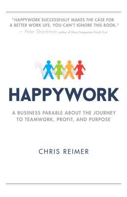 Seller image for Happywork: A Business Parable about the Journey to Teamwork, Profit, and Purpose (Paperback or Softback) for sale by BargainBookStores
