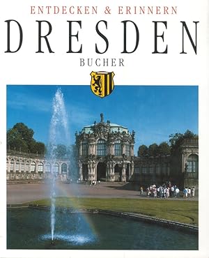 Seller image for Dresden Entdecken & Erinnern for sale by Flgel & Sohn GmbH