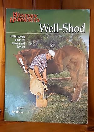 WELL-SHOD Horseshoeing Guide for Owners and Farriers