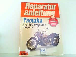 Imagen del vendedor de Yamaha XVS 650 Drag Star ab Baujahr 1997. (Reparaturanleitungen). a la venta por Antiquariat Ehbrecht - Preis inkl. MwSt.