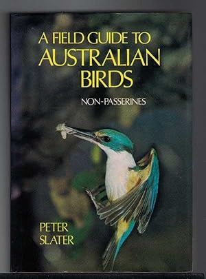 Seller image for A FIELD GUIDE TO AUSTRALIAN BIRDS Non-Passerines for sale by M. & A. Simper Bookbinders & Booksellers