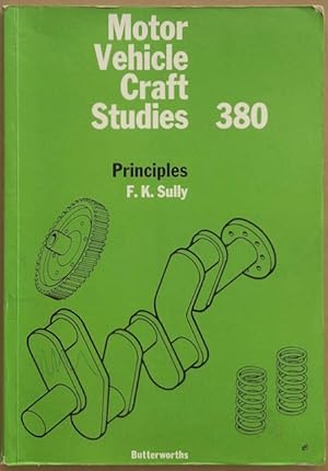 Motor vehicle craft studies, Volume 1 Principles.