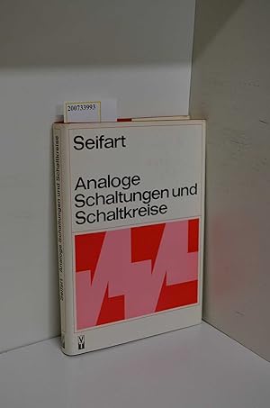 Analoge Schaltungen und Schaltkreise / Manfred Seifart