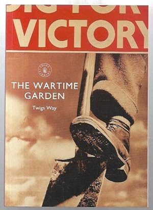 Seller image for The Wartime Garden. for sale by City Basement Books