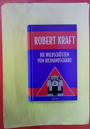 Image du vendeur pour Die Wildschtzen vom kilimandscharo mis en vente par biblion2