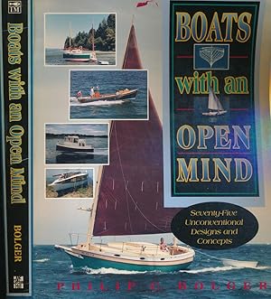 Immagine del venditore per Boats with an Open Mind. 75 Unconvential Designs and Concepts venduto da Barter Books Ltd