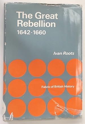 Immagine del venditore per The Great Rebellion 1642 - 1660. venduto da Plurabelle Books Ltd