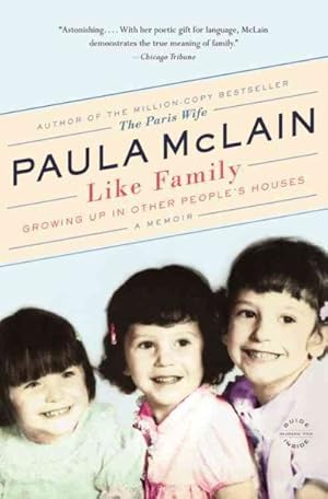 Immagine del venditore per Like Family : Growing Up in Other People's Houses venduto da GreatBookPrices