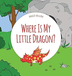 Bild des Verkufers fr Where Is My Little Dragon: A Funny Seek-And-Find Book (2) zum Verkauf von WeBuyBooks