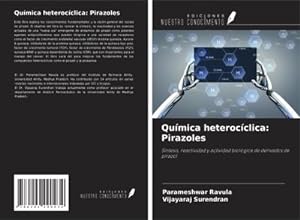 Seller image for Qumica heterocclica: Pirazoles : Sntesis, reactividad y actividad biolgica de derivados de pirazol for sale by AHA-BUCH GmbH
