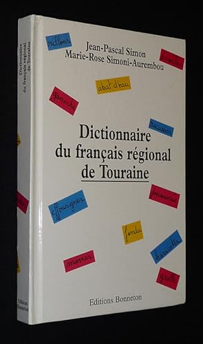 Bild des Verkufers fr Dictionnaire du franais rgional de Touraine zum Verkauf von Abraxas-libris