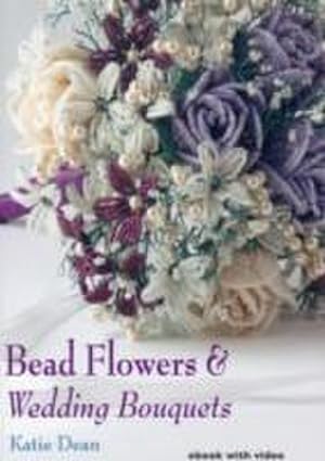 Bild des Verkufers fr Bead Flowers & Wedding Bouquets zum Verkauf von AHA-BUCH GmbH