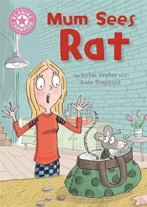 Image du vendeur pour Mum Sees Rat: Independent Reading Pink 1A (Reading Champion) mis en vente par WeBuyBooks