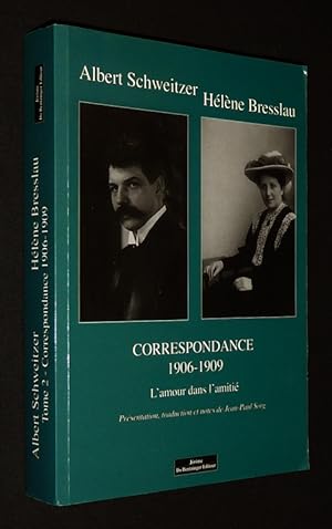 Seller image for Correspondance, 1906-1909 : L'Amour dans l'amiti for sale by Abraxas-libris