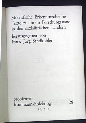 Bild des Verkufers fr Marxistische Erkenntnistheorie: Texte zu ihrem Forschungsstand in d. sozialist. Lndern. Problemata 28. zum Verkauf von books4less (Versandantiquariat Petra Gros GmbH & Co. KG)