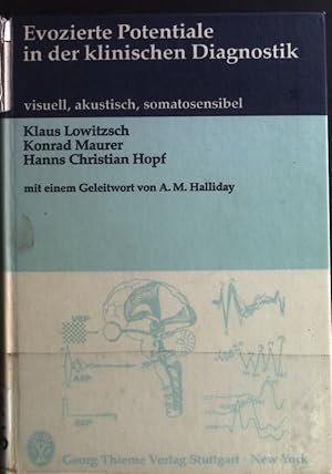 Bild des Verkufers fr Evozierte Potentiale in der klinischen Diagnostik : visuell, akust., somatosensibel. zum Verkauf von books4less (Versandantiquariat Petra Gros GmbH & Co. KG)