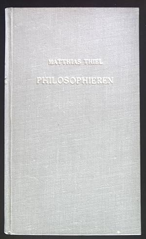 Bild des Verkäufers für Philosophieren. Eine Anleitung. zum Verkauf von books4less (Versandantiquariat Petra Gros GmbH & Co. KG)