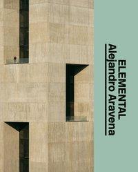 Seller image for Alejandro Aravena - ELEMENTAL for sale by moluna