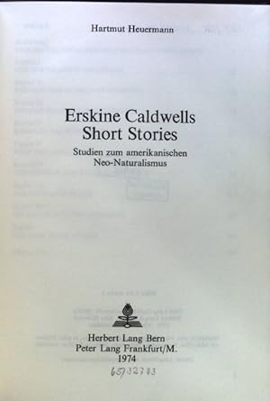 Bild des Verkufers fr Erskine Caldwells short stories : Studien zum amerikanischen Neo-Naturalismus. Mainzer Studien zur Amerikanistik ; Bd. 4 zum Verkauf von books4less (Versandantiquariat Petra Gros GmbH & Co. KG)