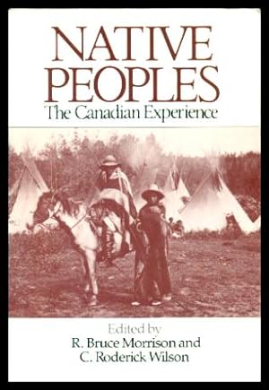 Seller image for NATIVE PEOPLES - The Canadian Experience for sale by W. Fraser Sandercombe