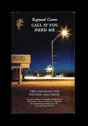 Seller image for CALL IF YOU NEED ME - The Uncollected Fiction and Prose [1/2 Wrappers issue] for sale by Orlando Booksellers